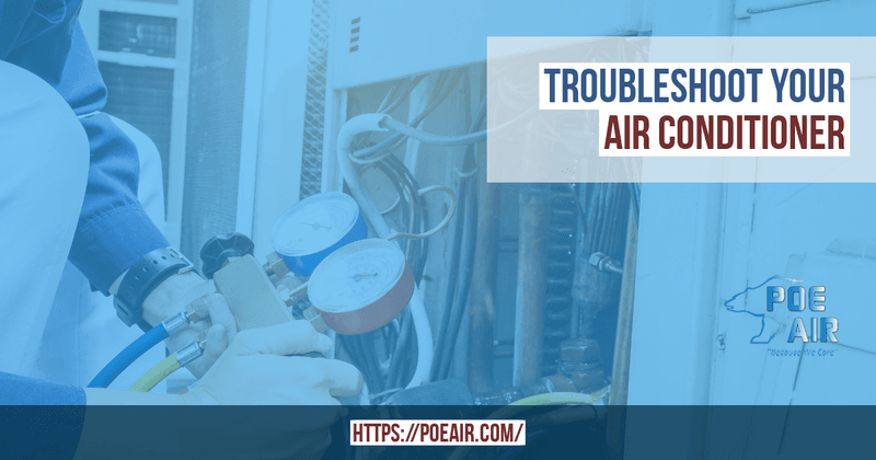 trouble shoot your air conditioner