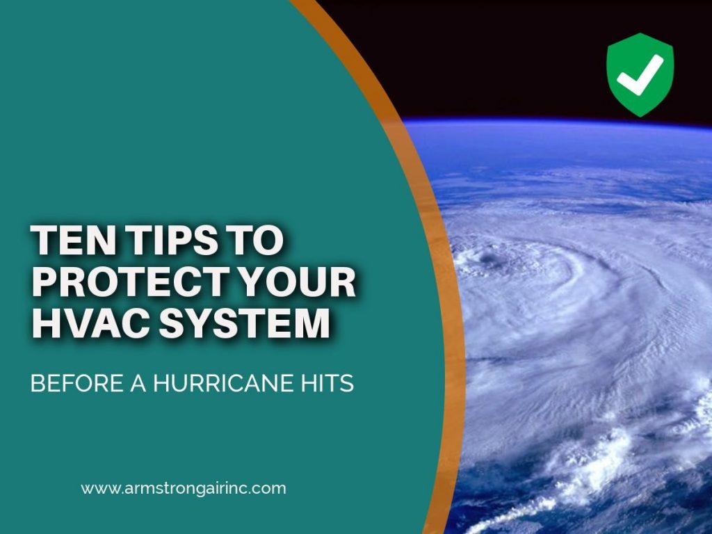 Top Ten Tips To Protect Your HVAC System During A Hurricane!