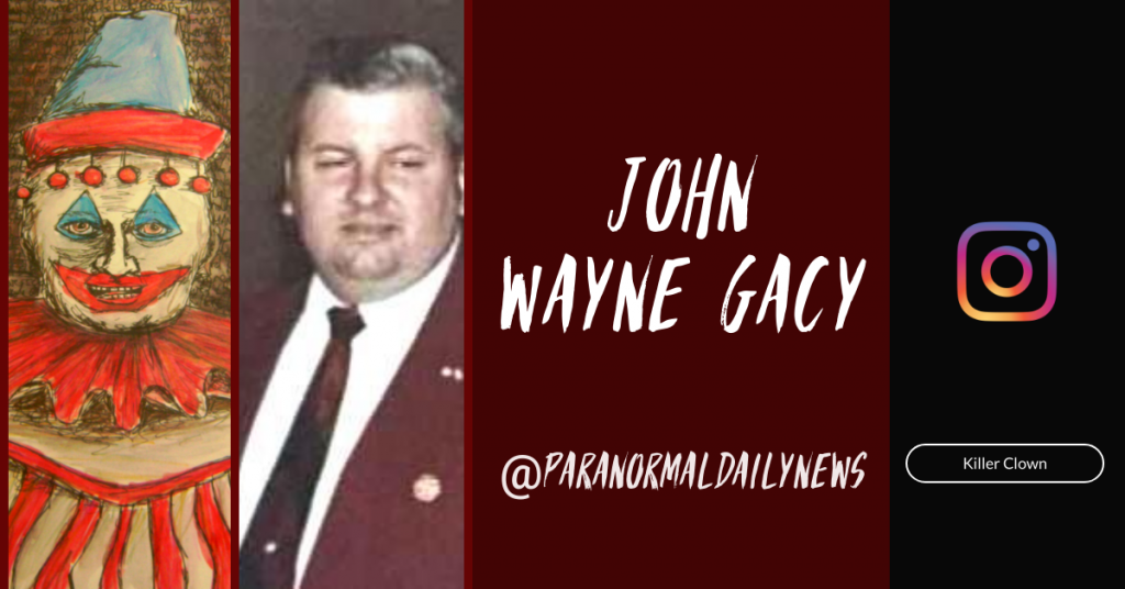 The Demons Of Killer Clown: John Wayne Gacy