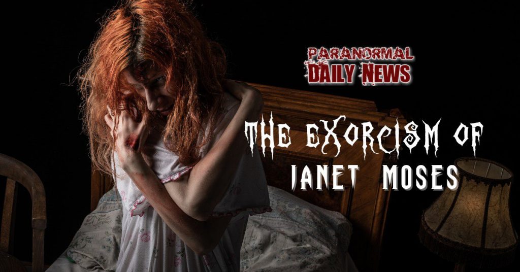 The Exorcism Of Janet Moses