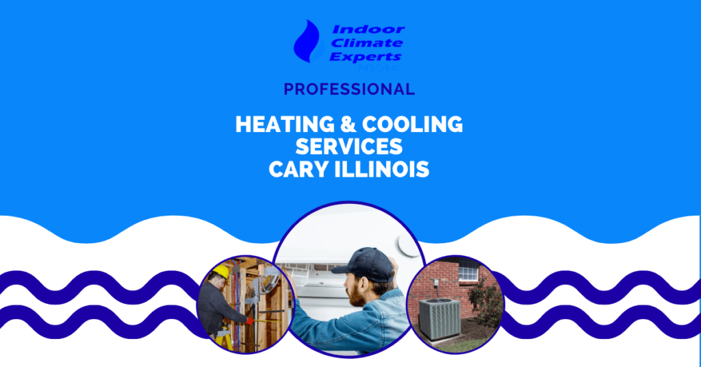 Professional Heating & Cooling Services Cary Illinois