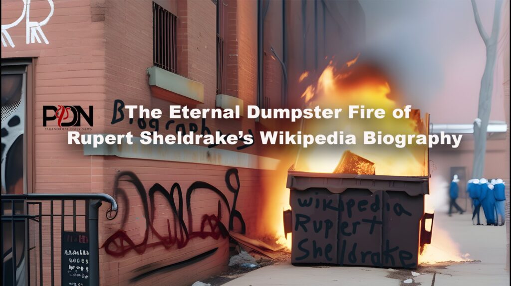 The Eternal Dumpster Fire of Rupert Sheldrake’s Wikipedia Biography cover